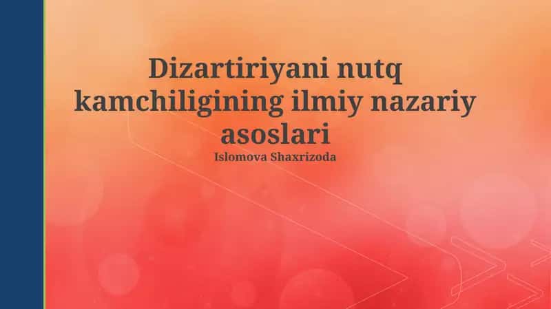 Dizartiriyani nutq kamchiligining ilmiy nazariy asoslari 1