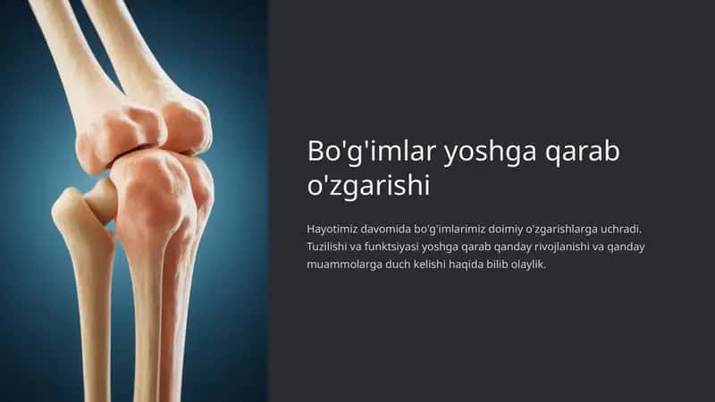 Bo'g'imlar yoshga qarab o'zgarishi 1