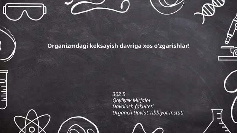 Organizmdagi keksayish davriga xos o'zgarishlar! 1