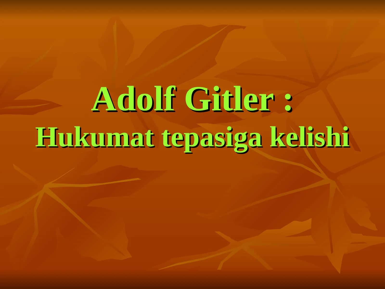 Adolf Gitler Hukumat tepasiga kelishi 1