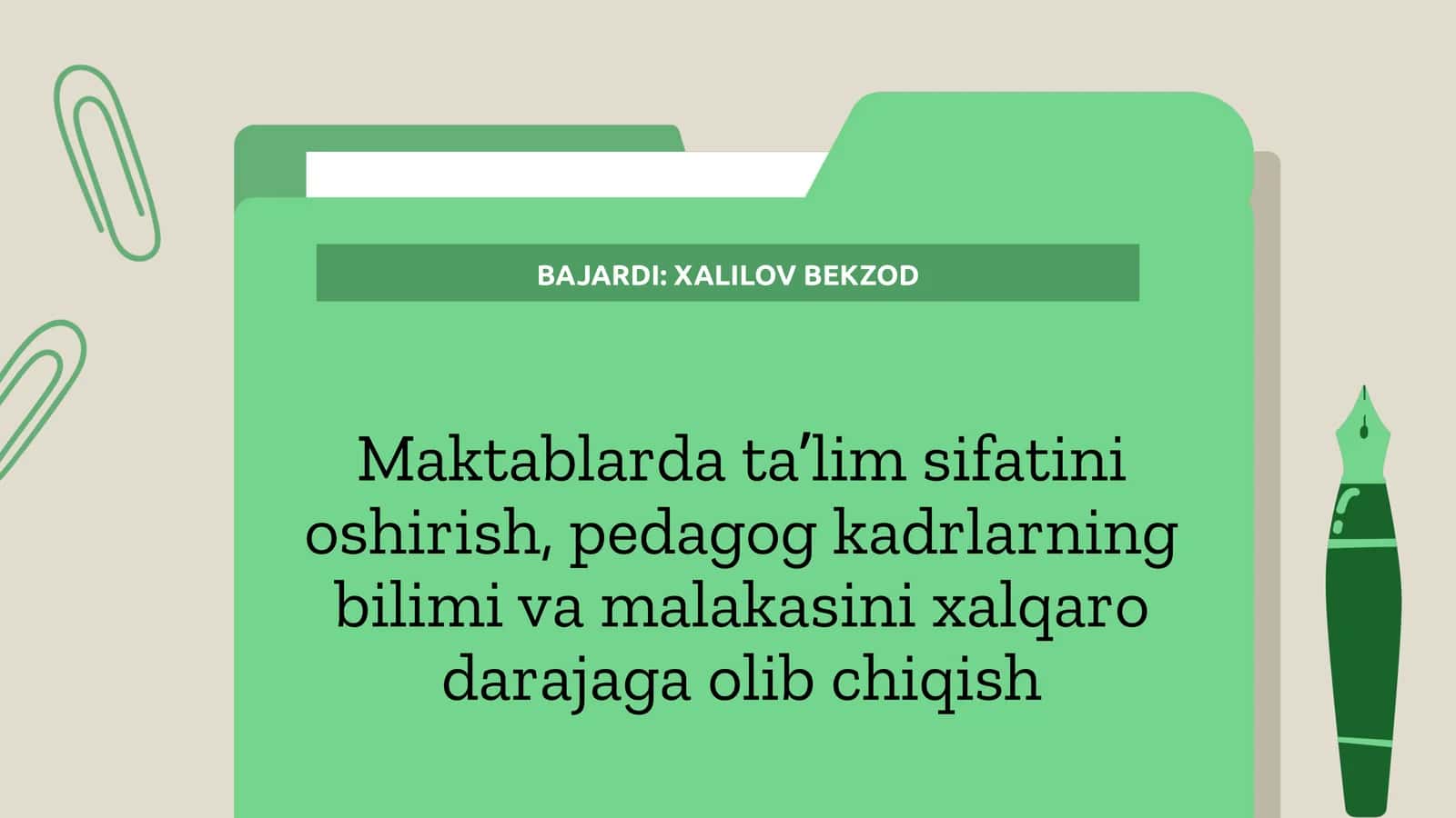 Ta'lim sifatini oshirish, pedagog kadrlarning bilimi va malakasini xalqaro darajaga olib chiqish 1