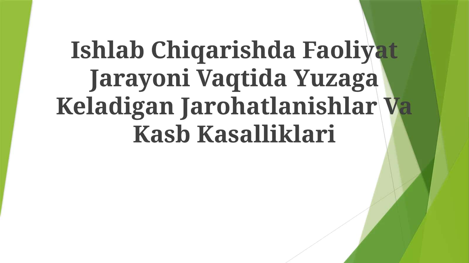 Ishlab Chiqarishda Faoliyat Jarayoni Vaqtida Yuzaga Keladigan Jarohatlanishlar Va Kasb Kasalliklari 1
