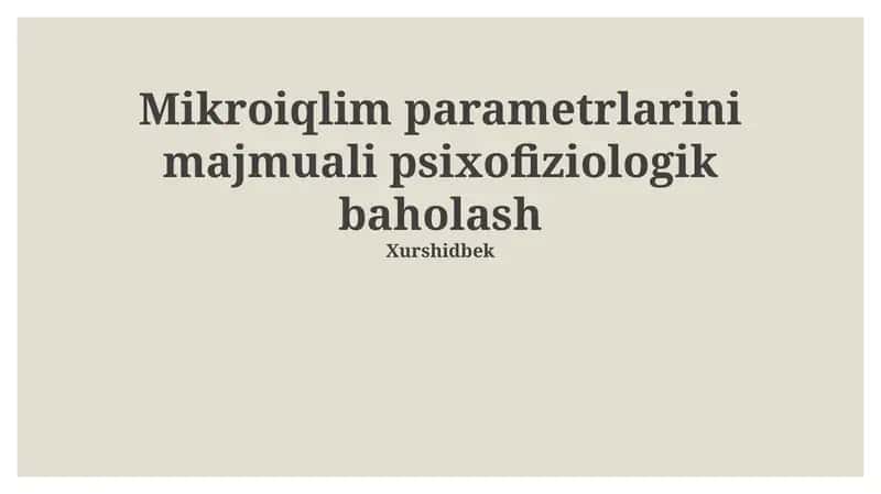 Mikroiqlim parametrlarini majmuali psixofiziologik baholash 1