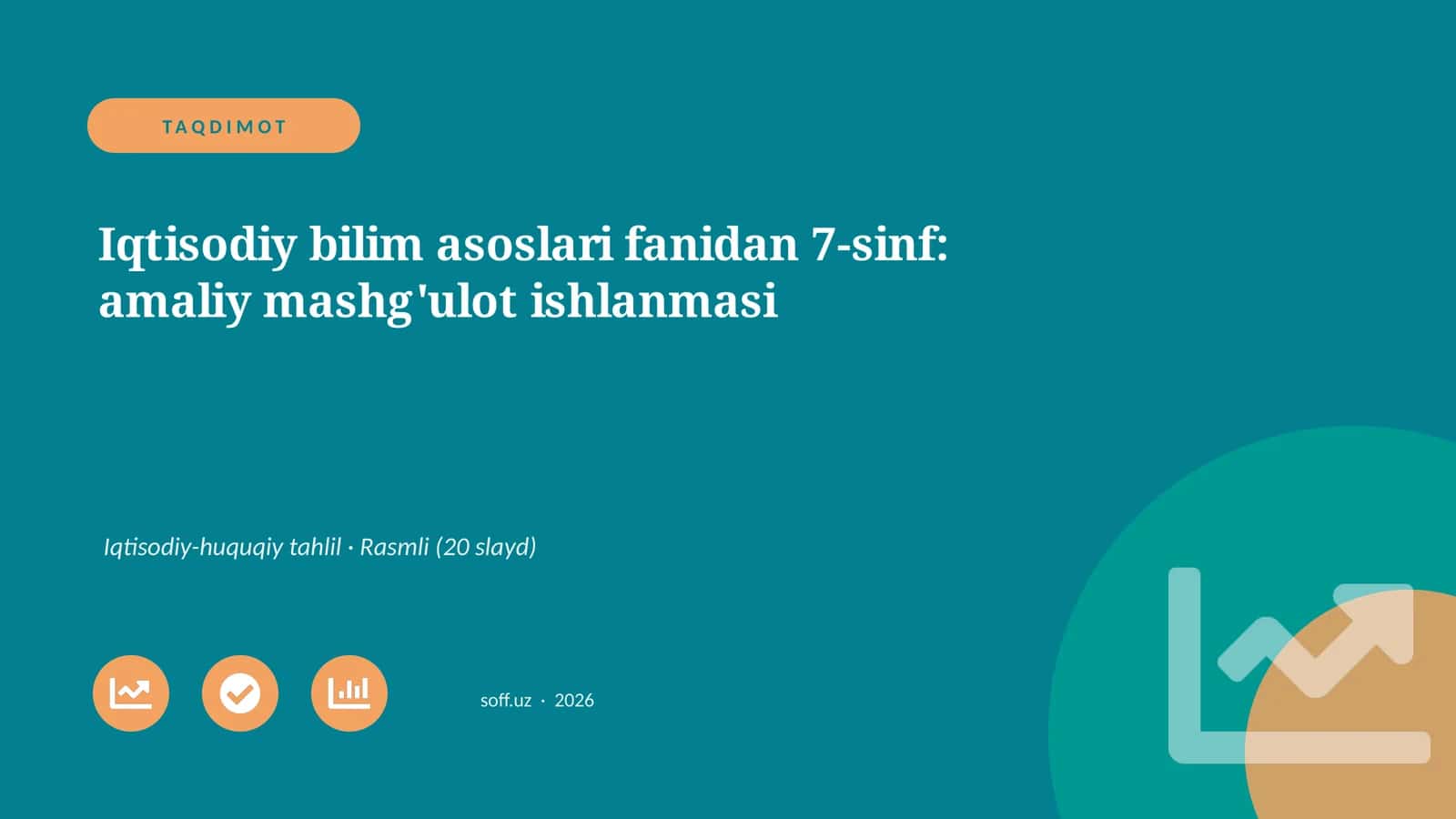 Iqtisodiy bilim asoslari fanidan 7-sinf: amaliy mashg'ulot ishlanmasi 1