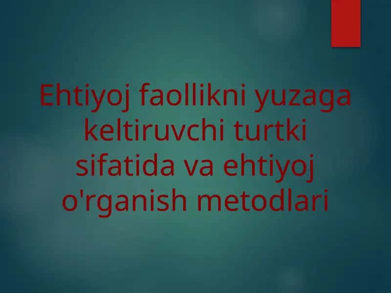 Ehtiyojlar turlari 1
