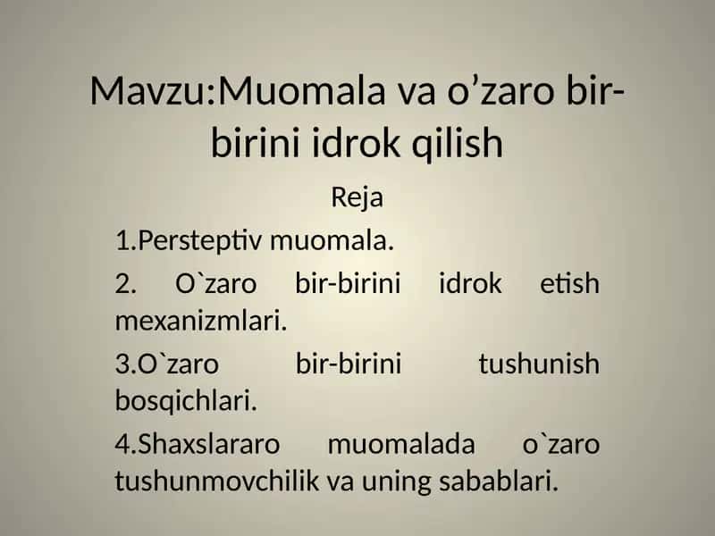 Muomala va o’zaro bir-birini idrok qilish 1
