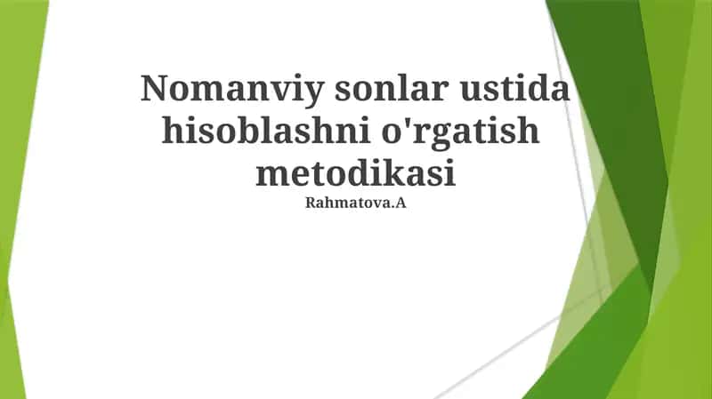 Nomanviy sonlar ustida hisoblashni o'rgatish metodikasi 1