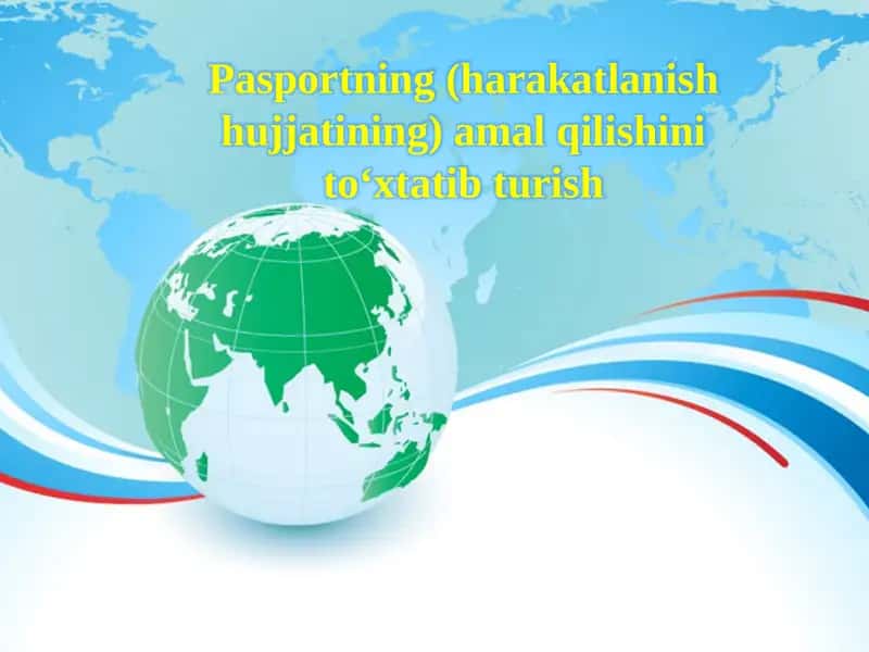 Pasportning(harakatlanishhujjatining)amalqilishinito‘xtatibturish 1