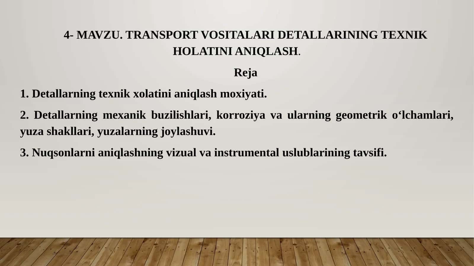 TRANSPORT VOSITALARI DЕTALLARININGTЕXNIKHOLATINI ANIQLASH 1
