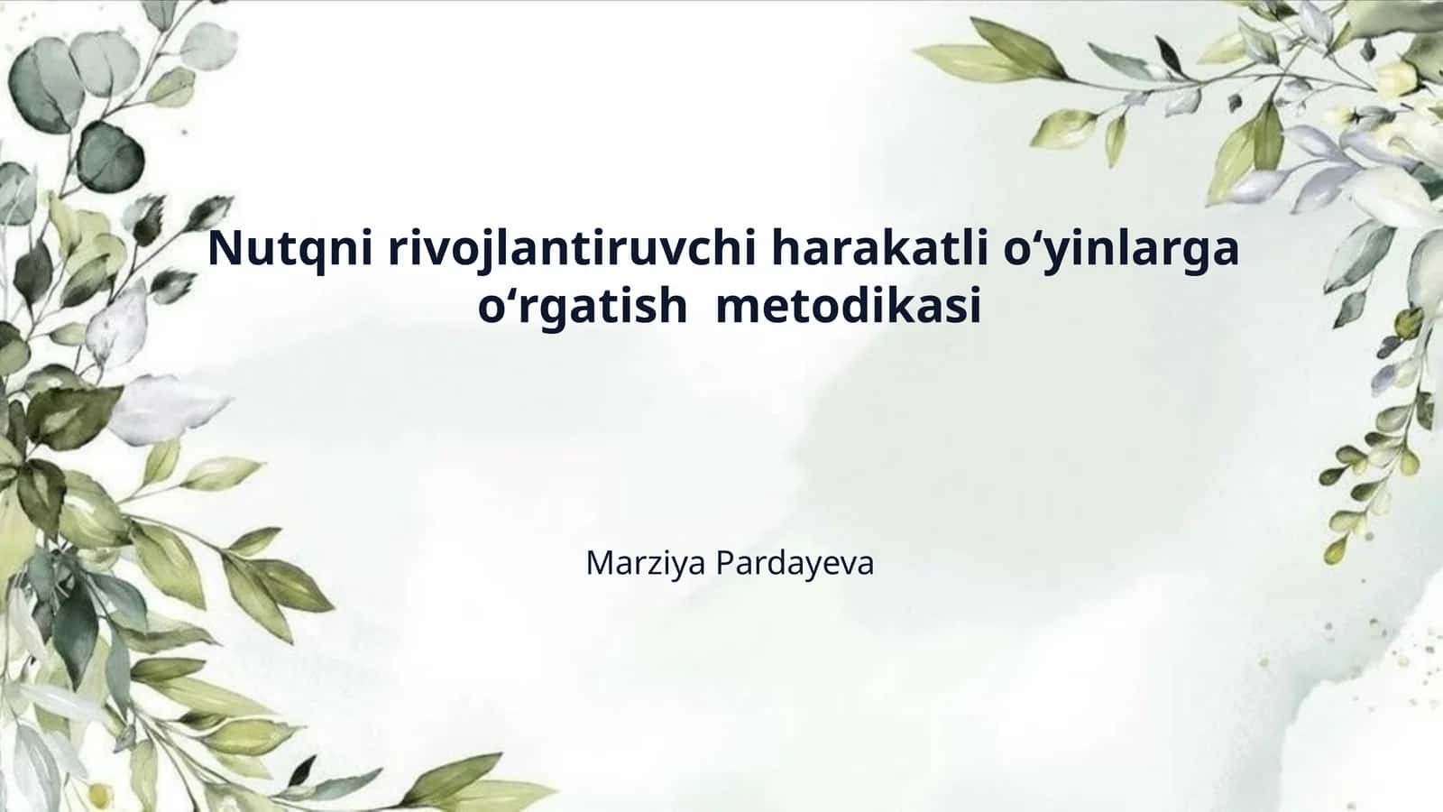 Nutqni rivojlantiruvchi harakatli oʻyinlarga  oʻrgatish  metodikasi 1