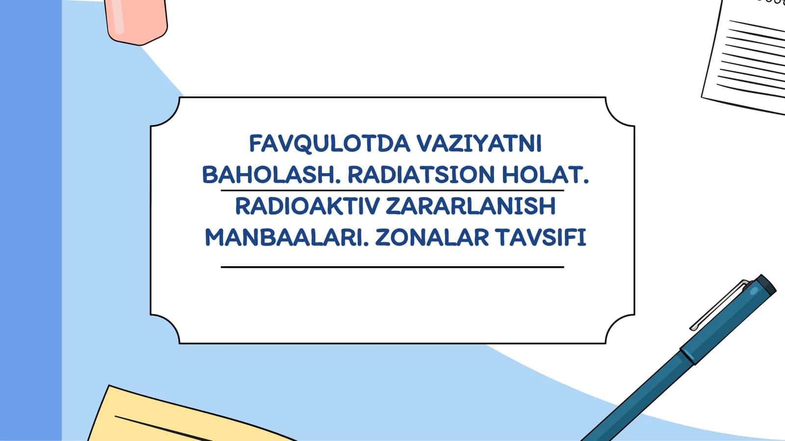 Radiativ zararlanish manbalari 1