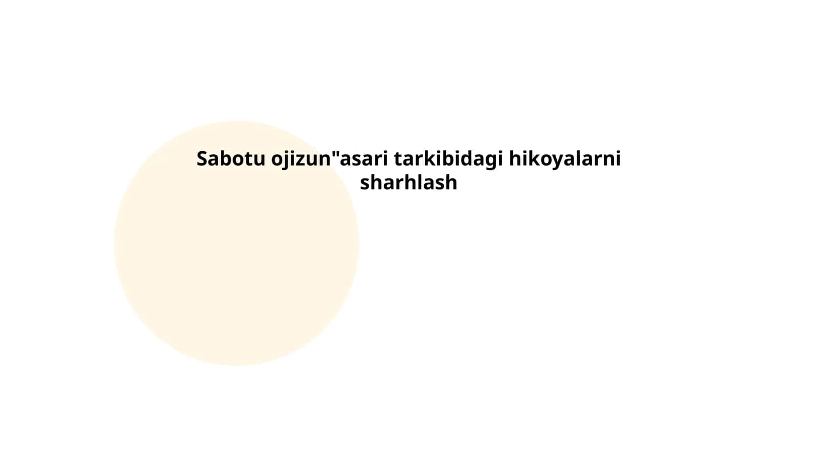 Sabotu ojizun"asari tarkibidagi hikoyalarni sharhlash 1