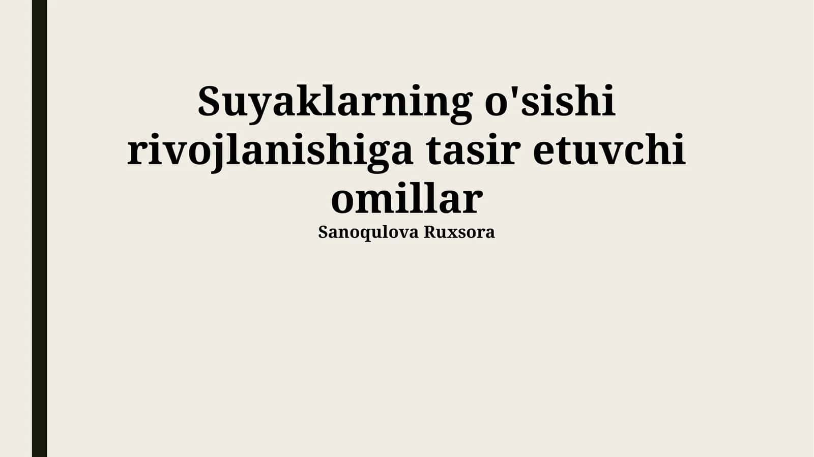 Suyaklarning o'sishi rivojlanishiga tasir etuvchi omillar 1