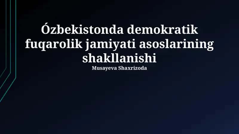 Oʻzbekistonda Demokratik Fuqarolik Jamiyati asoslarining shakllanishi 1