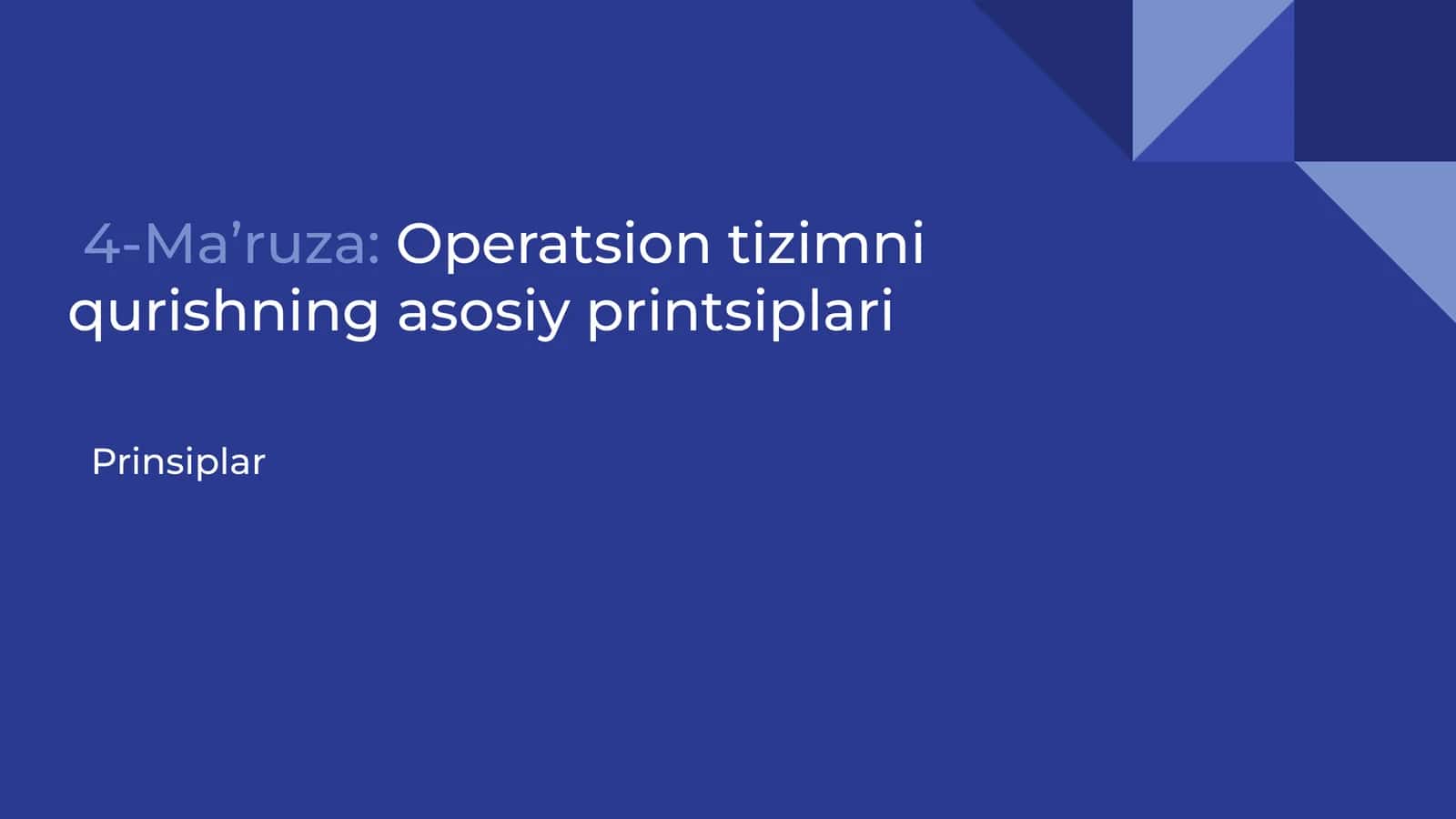 Operatsion tizimni qurishning asosiy printsiplari 1