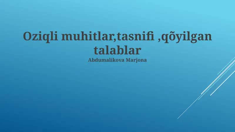 Oziqli muhitlar,tasnifi,qõyilgan talablar 1