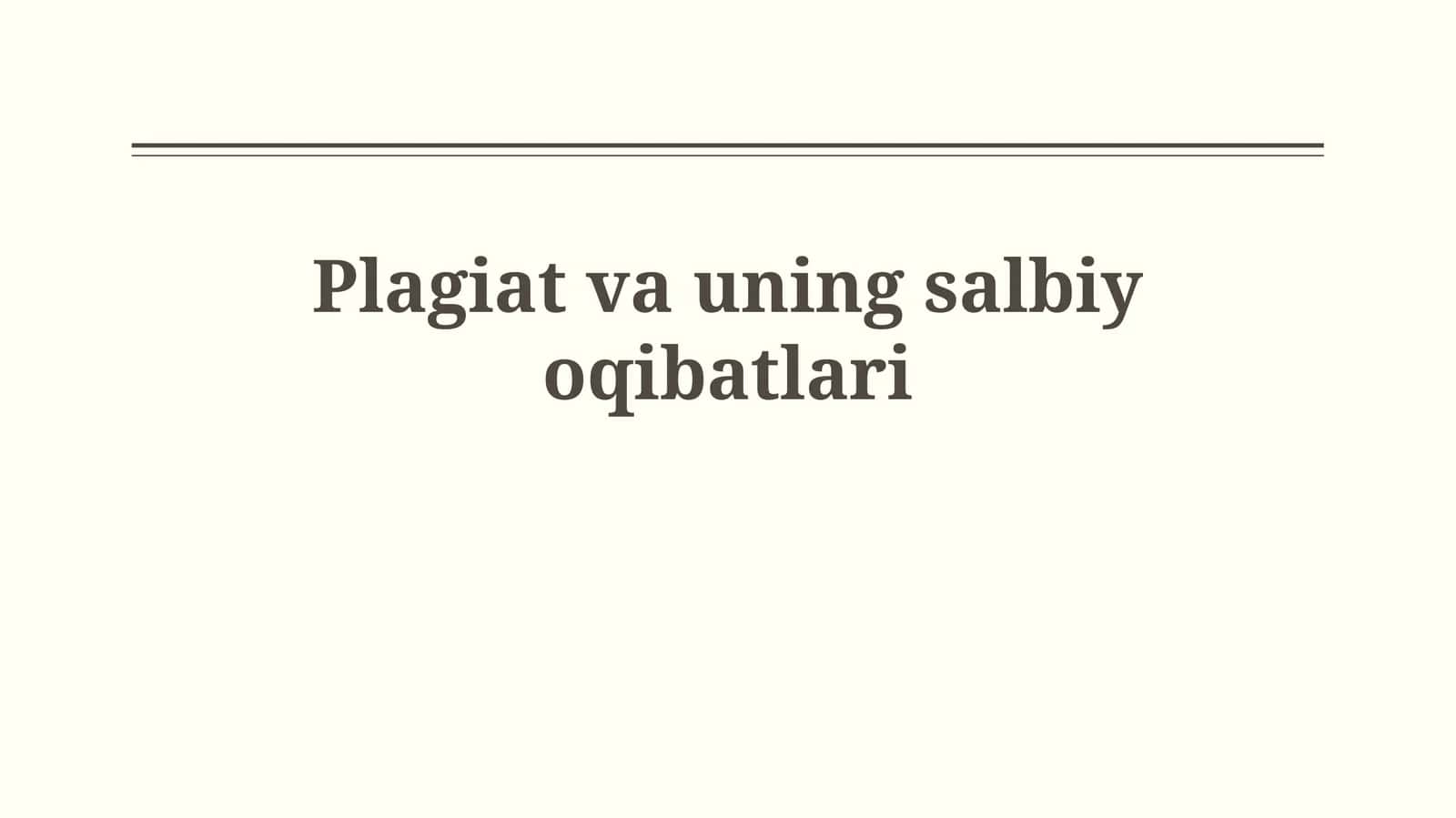 Plagiat va uningsalbiyoqibatlari 1