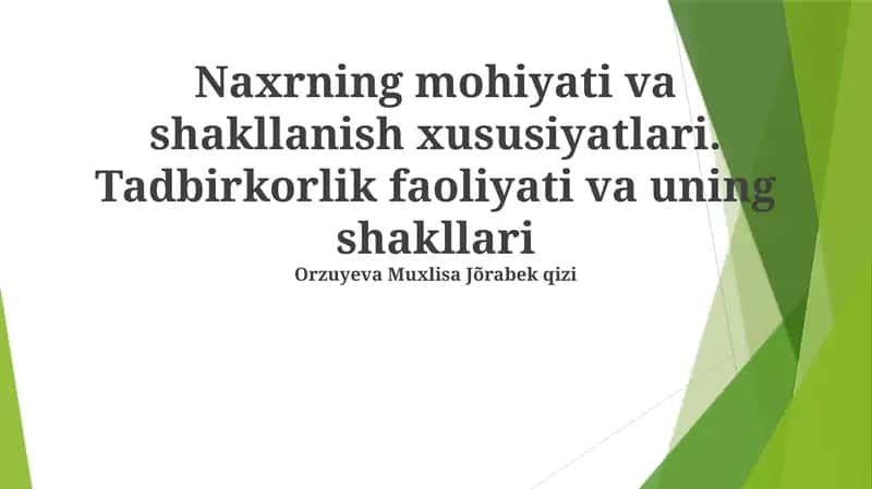 Naxrning mohiyati va shakllanish xususiyatlari 1