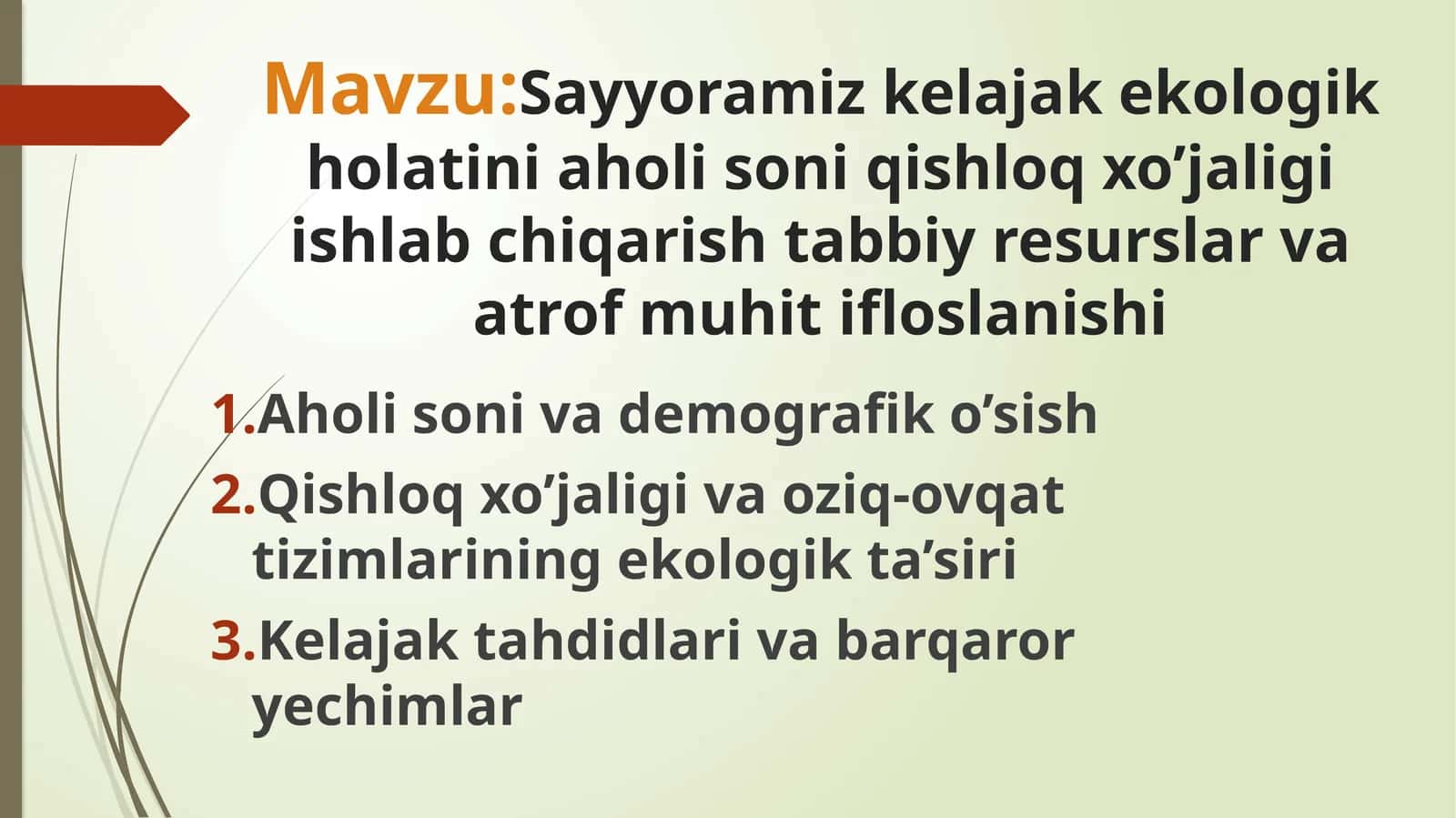 Sayyoramiz kelajak ekologik holatini aholi soni qishloq xo’jaligi ishlab chiqarish tabbiy resurslar va atrof muhit ifloslanishi 1