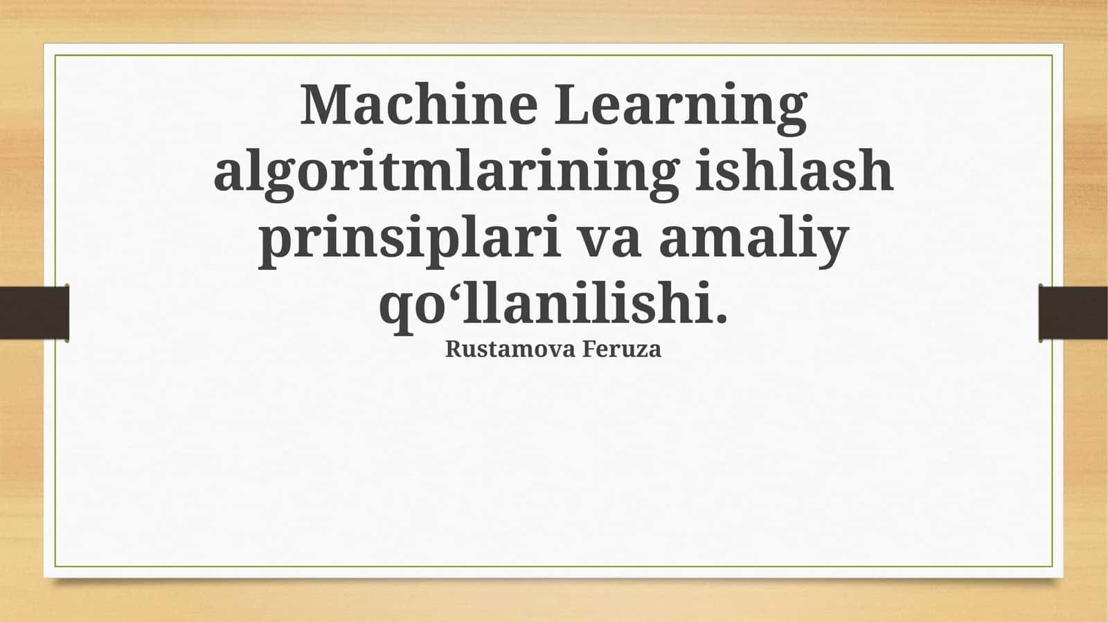 Mashinalarni o'rgatish algoritmlarining ishlash prinsiplari va amaliy qo' llanilishi 1
