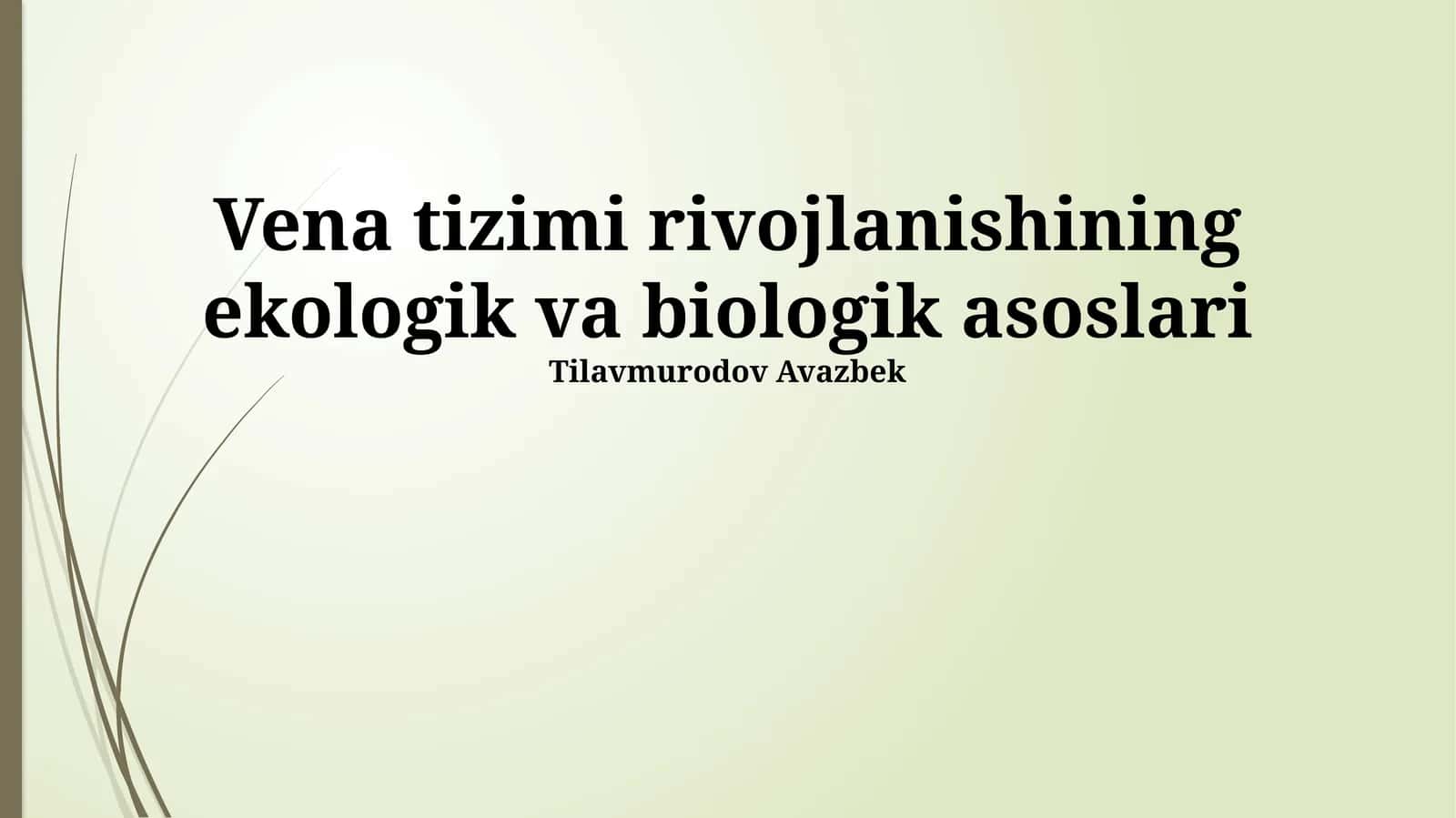 Tomir tizimi rivojlanishining ekologik va biologik asoslari 1