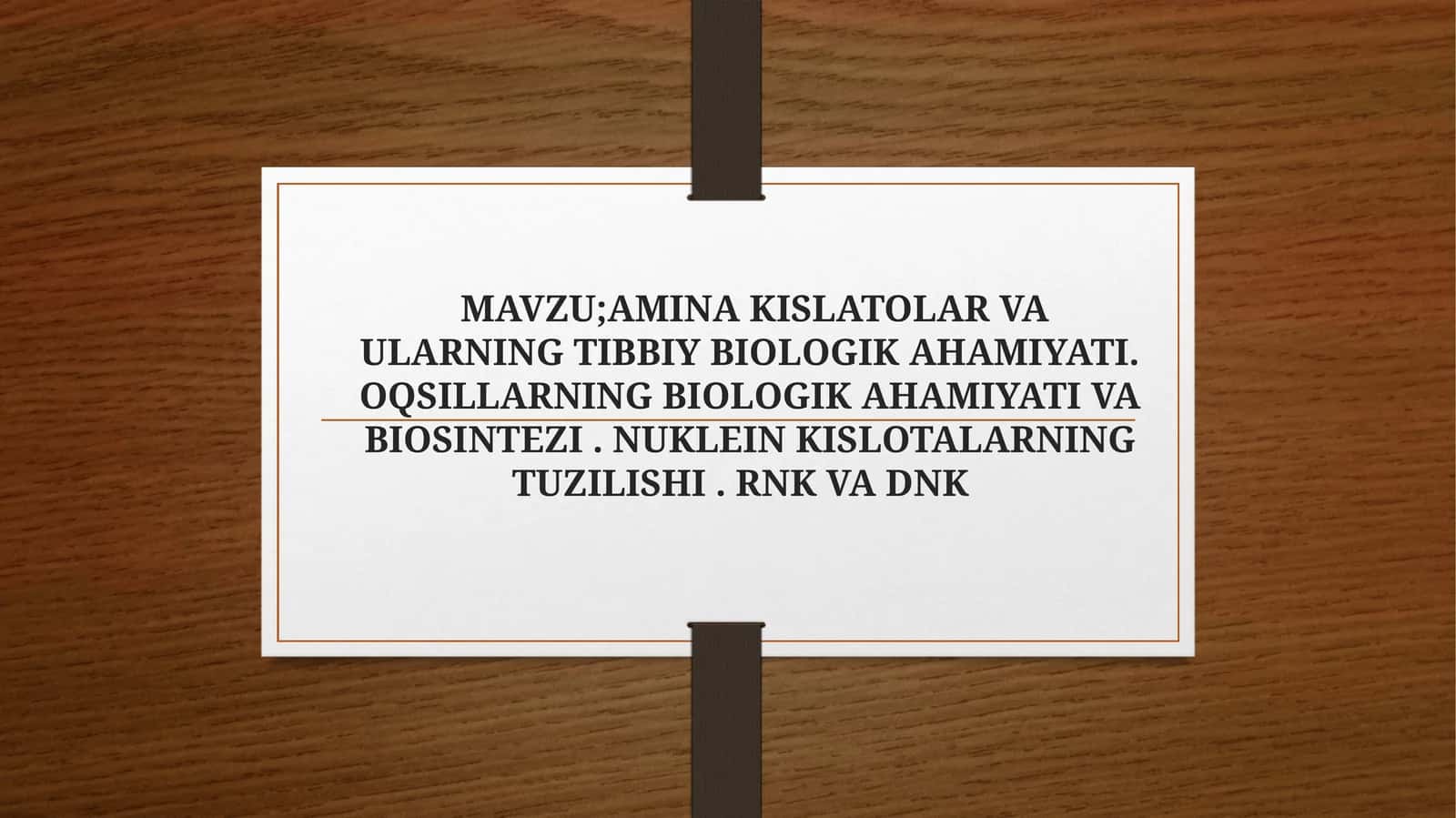 AMINAKISLATOLAR VA ULDARINING TIBBIY BIOLOGIYASI 1
