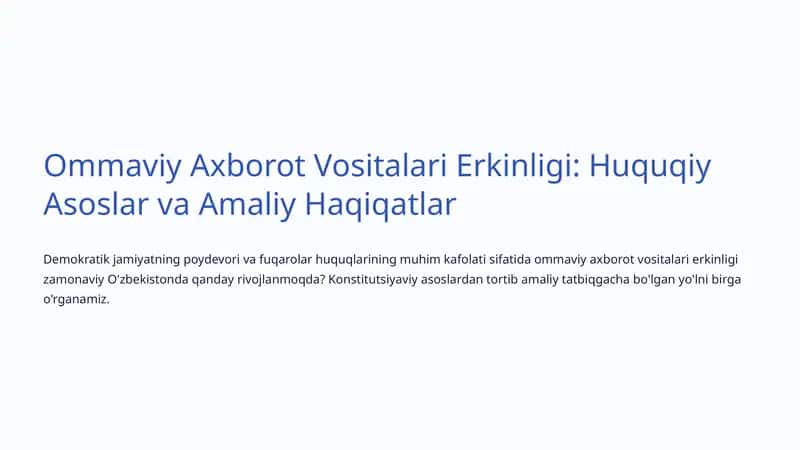 Ommaviy Axborot Vositalari Erkinligi: Huquqiy Asoslar va Amaliy Haqiqatlar 1