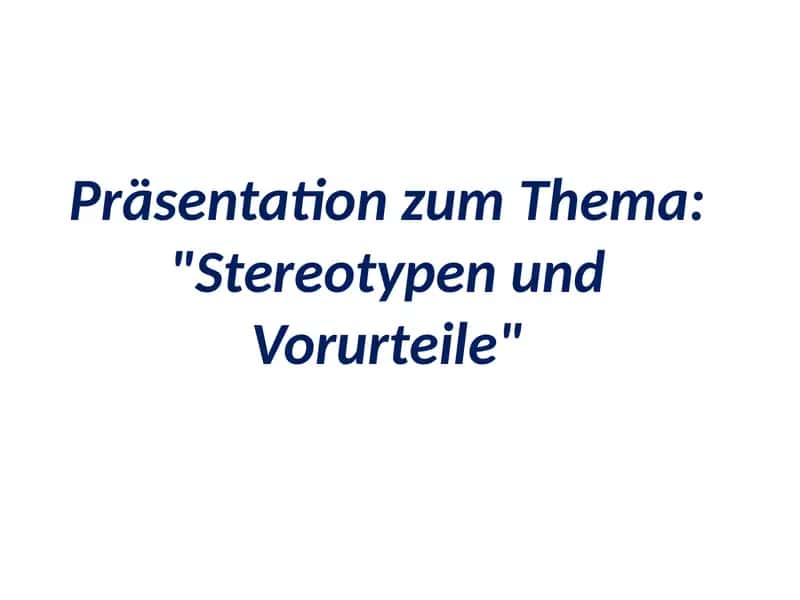 Stereotypen und Vorurteile 1