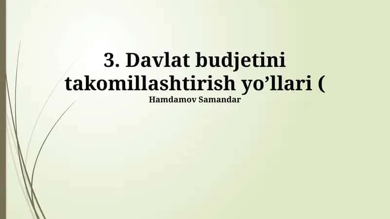 Davlat budjetini takomillashtirish yo’llari 1