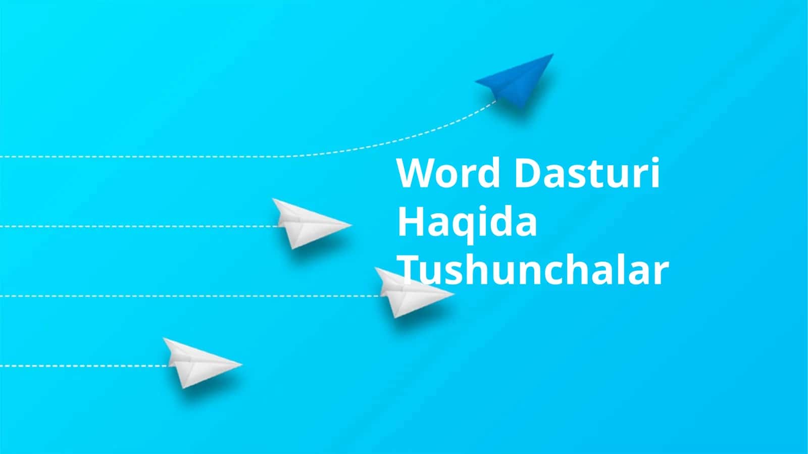 Word Dasturi Haqida Tushunchalar 1