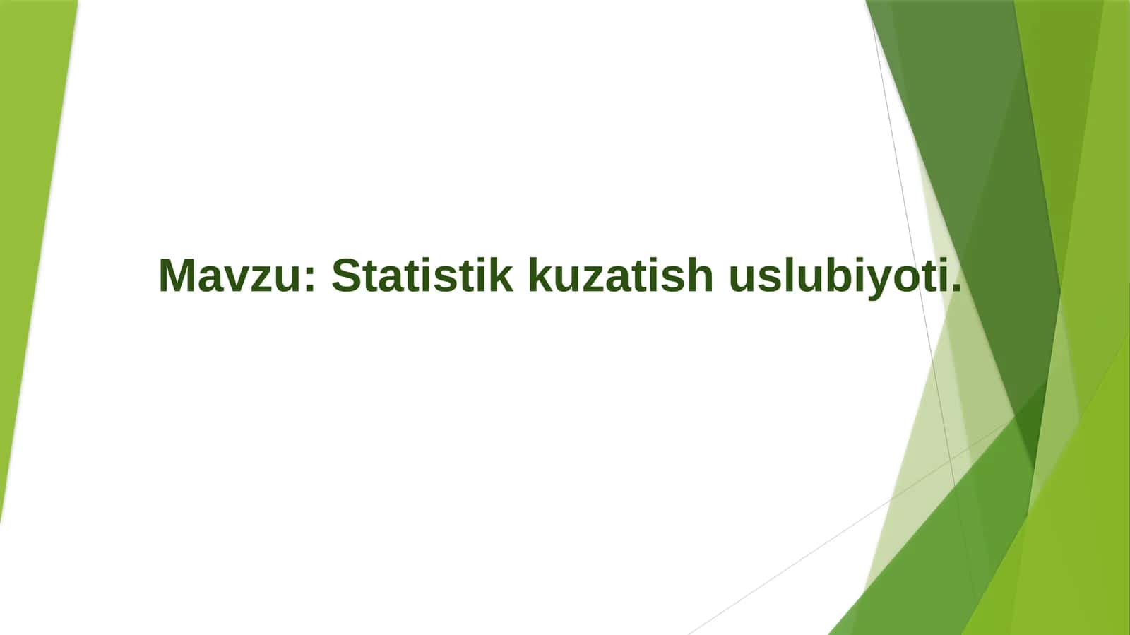 Statistik kuzatish uslubiyoti 1