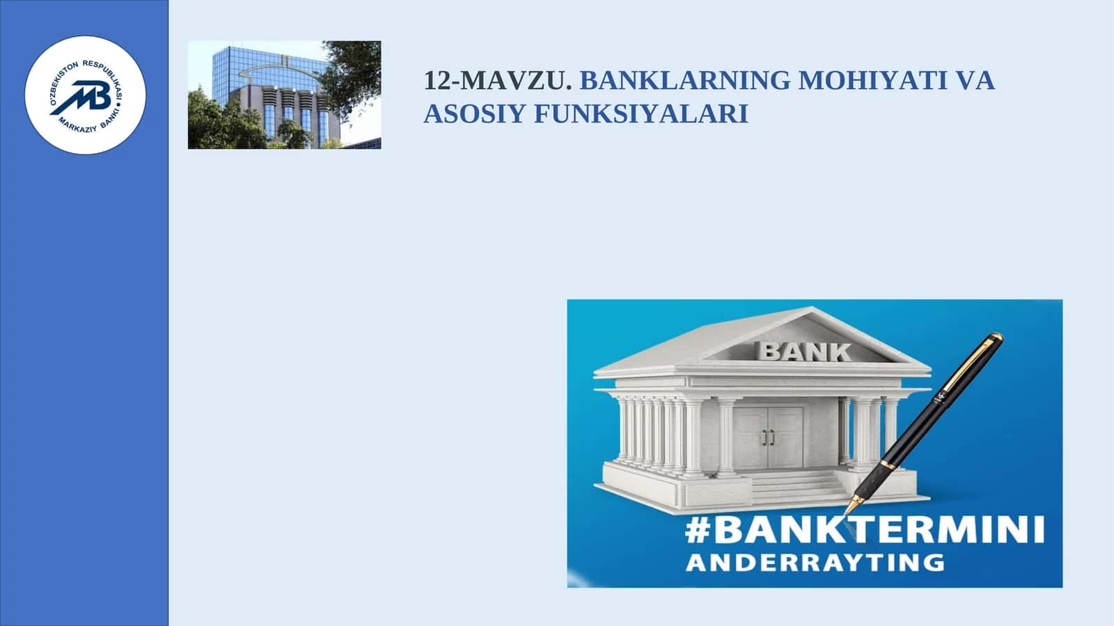 Mavzu Banklarning Mohiyati va Asosiy Funksiyalari 1
