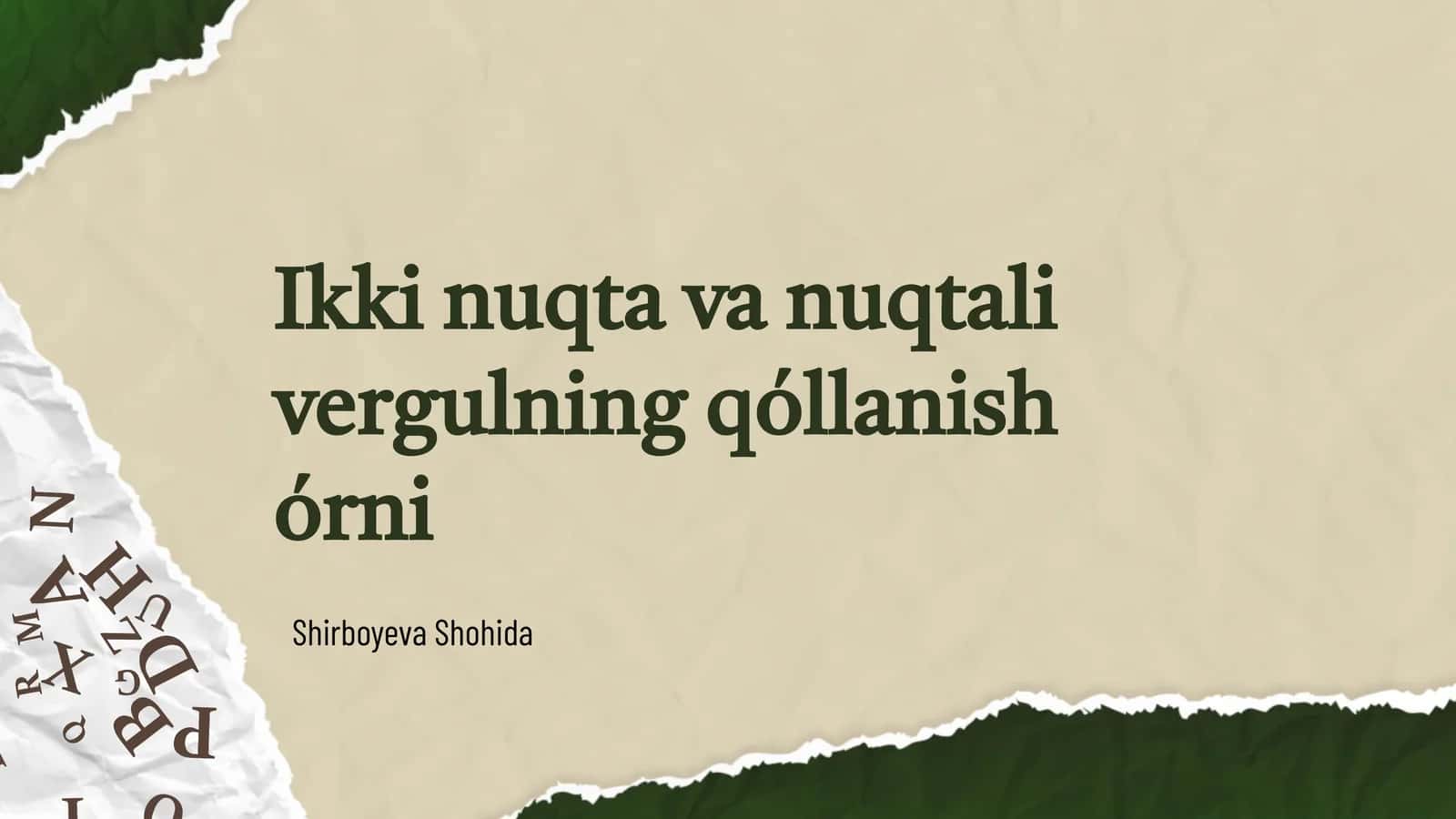 Ikki nuqta va nuqtali vergulning qóllanish órni 1