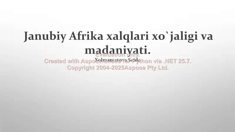 Janubiy Afrika xalqlari xo`jaligi va madaniyati 1