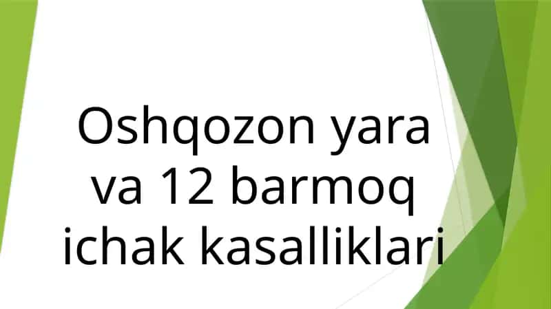 Oshqozon yara va 12 barmoq ichak kasalliklari 1