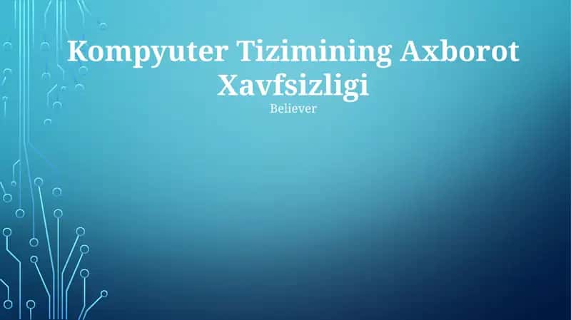 Kompyuter Tizimining Axborot Xavfsizligi 1