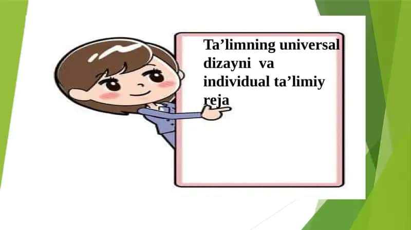 Ta’limning universal dizayni va individual ta’limiy rejasi 1
