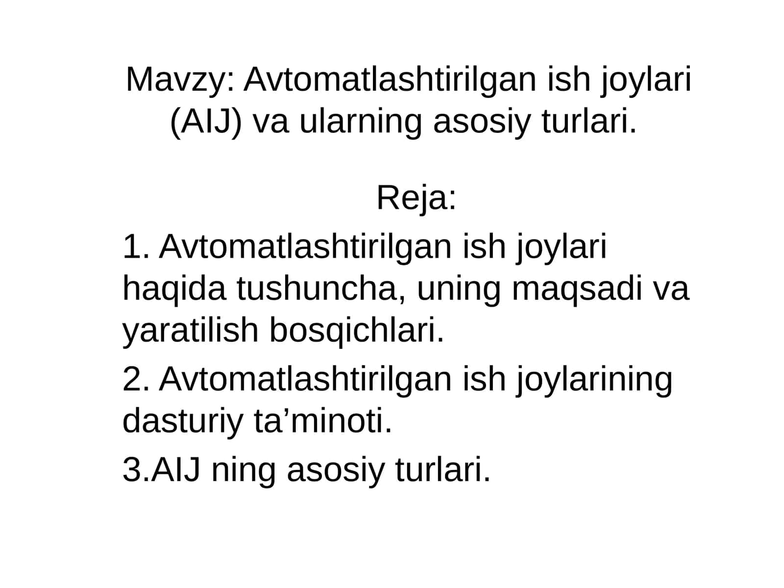 Avtomatlashtirilgan ish joylari (AIJ) va ularning asosiy turlari 1