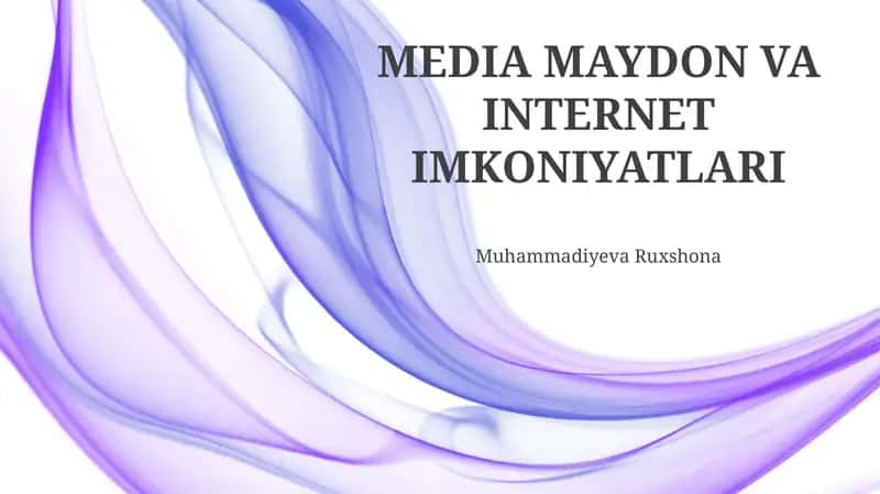 MEDIA MAYDON VA INTERNET IMKONIYATLARI 1