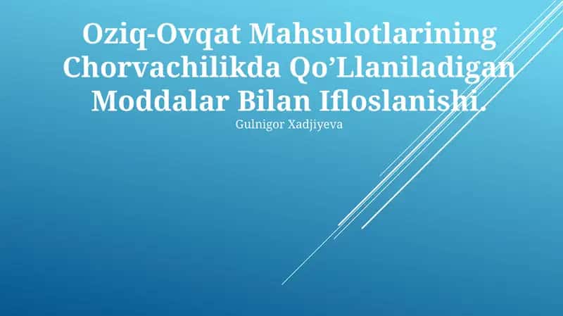 Оziq-Оvqаt Mаhsulоtlаrining Chorvachilikda Qo’Llaniladigan Moddalar Bilan Ifloslanishi 1