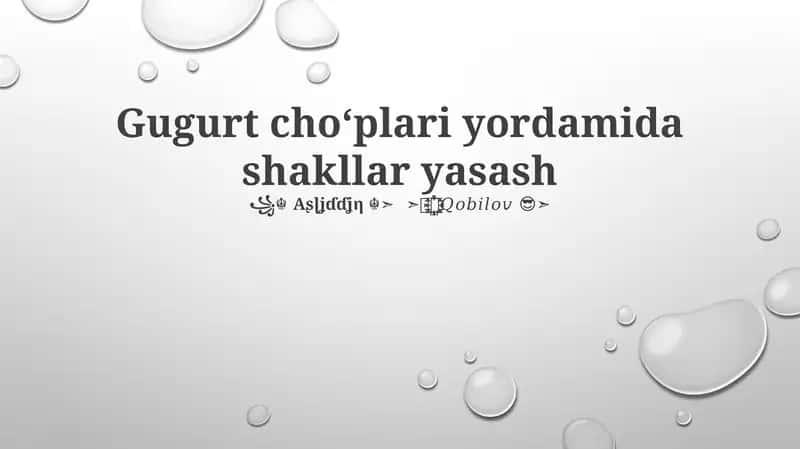 Gugurt choʻplari yordamida shakllar yasash 1
