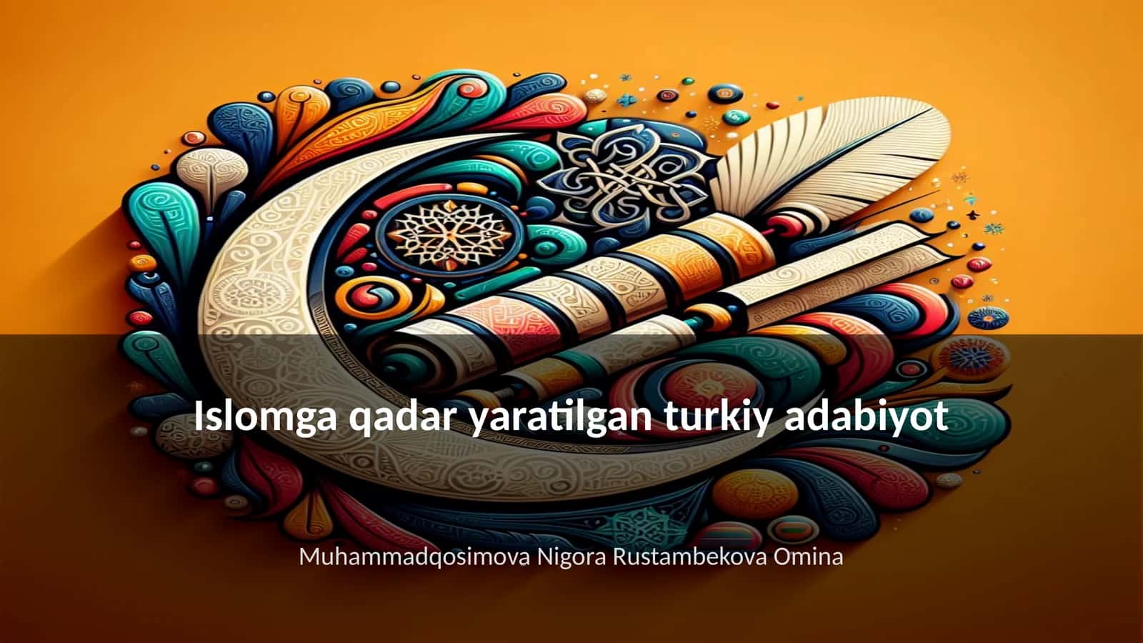 Islomga qadar yaratilgan turkiy adabiyot 1