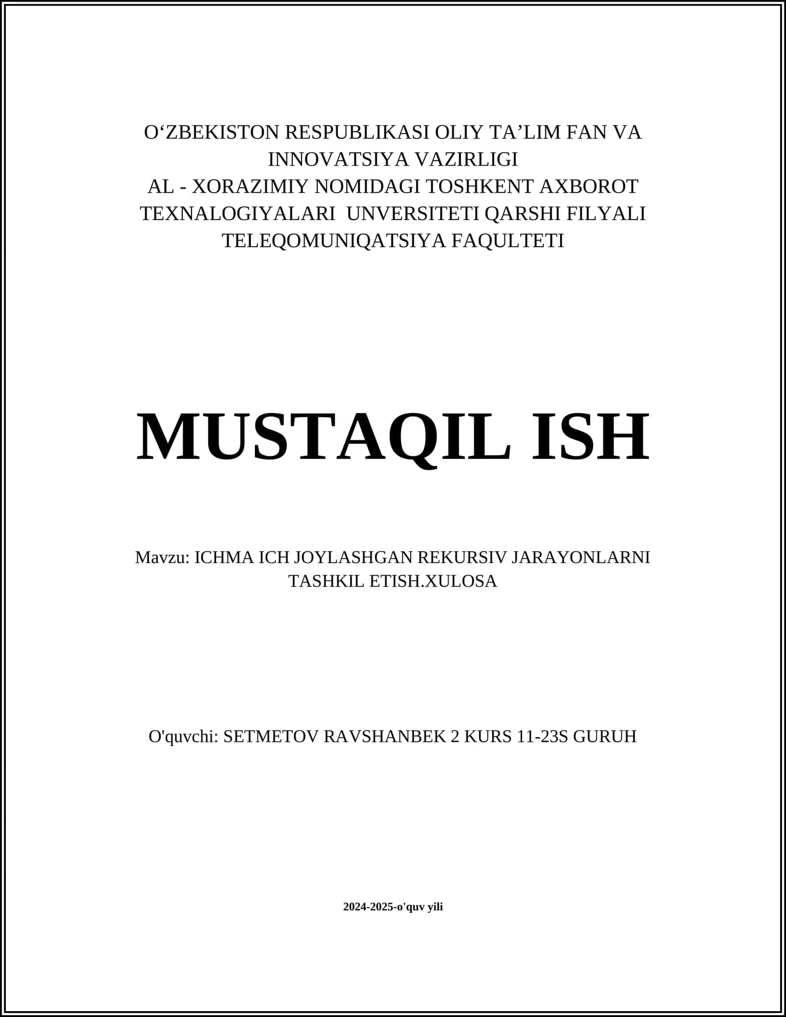 ICHMA ICH JOYLASHGAN REKURSIV JARAYONLARNI TASHKIL ETISH.XULOSA 1