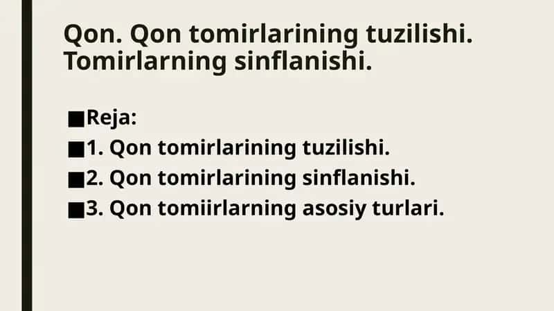 Qon. Qon tomirlarining tuzilishi. Tomirlarning sinflanishi. 1
