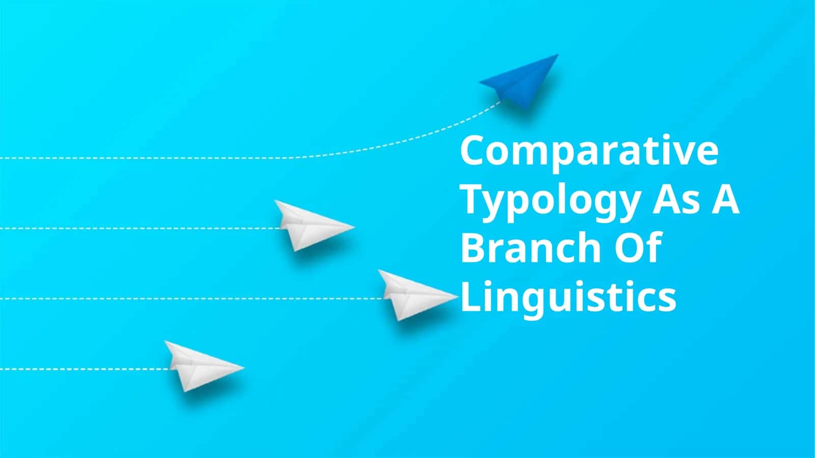 Comparative Typology As A Branch Of Linguistics 1