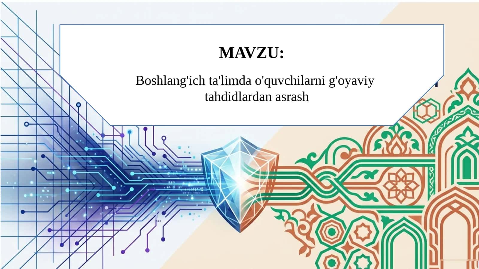 Boshlang'ich ta'limda o'quvchilarni g'oyaviy tahdidlardan asrash 1