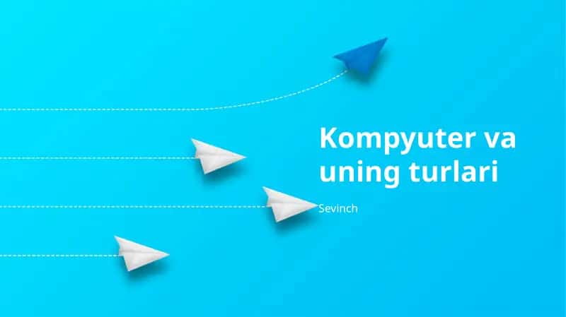 Kompyuter va uning turlari 1