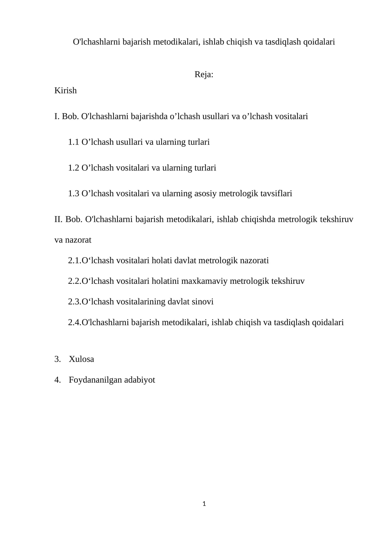 O'lchashlarni bajarish metodikalari, ishlab chiqish va tasdiqlash qoidalari 1