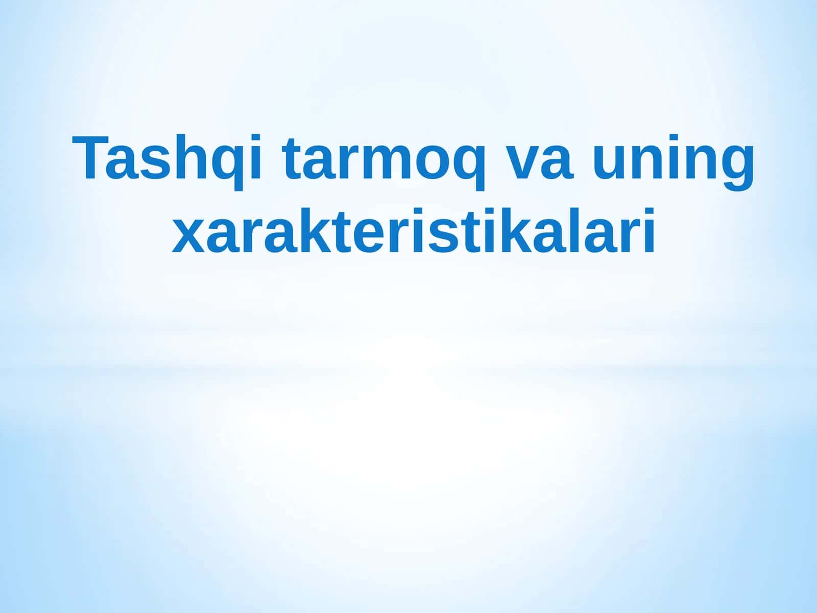 Tashqitarmoq va uning xarakteristikalari 1