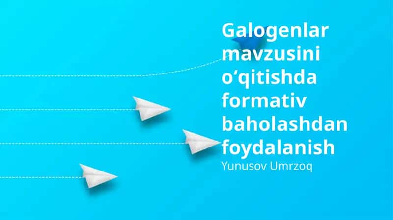 Halogenlar mavzusini o'qitishda formativ baholashdan foydalanish 1